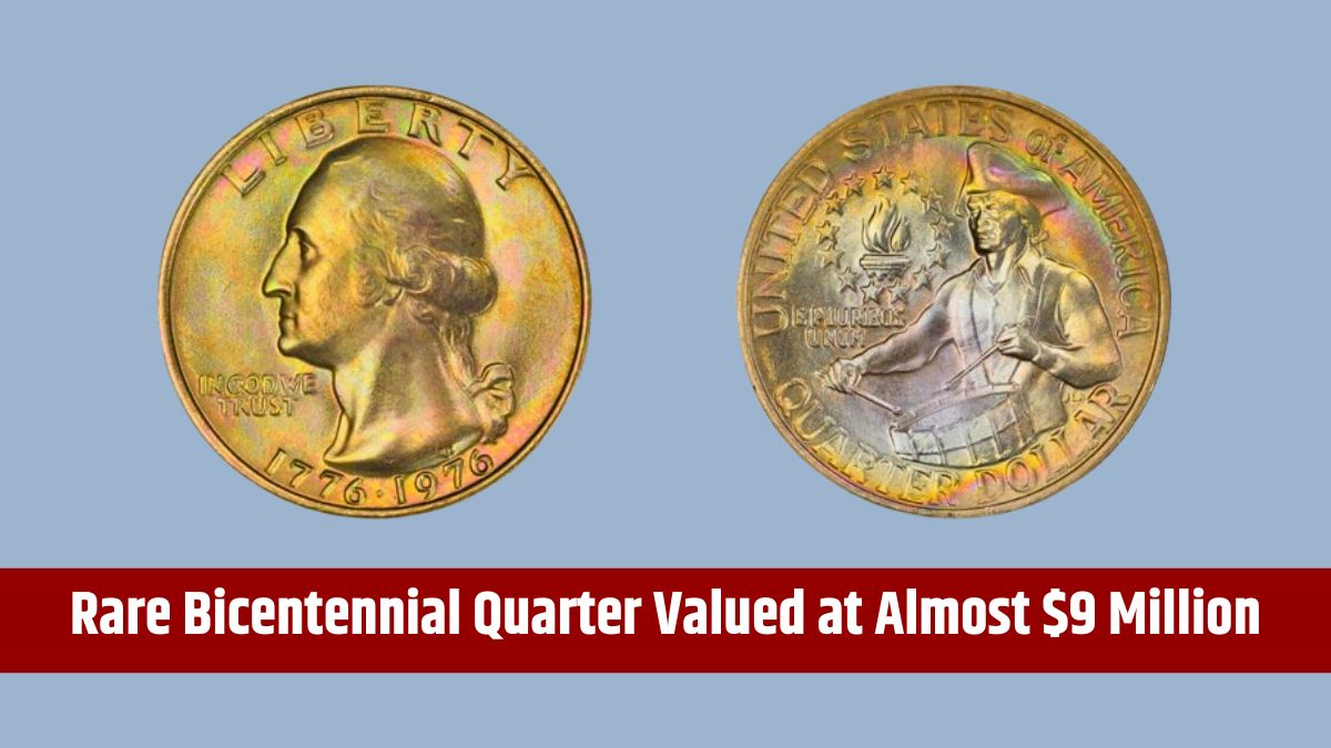 Rare Bicentennial Quarter Valued at Almost $9 Million - Six Additional Quarters Exceeding $30 Million USD