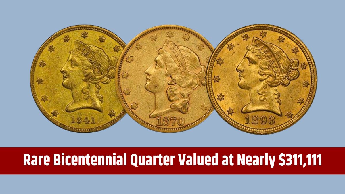 Rare Bicentennial Quarter Valued at Nearly $311,111 - 6 Others Worth Over $81,111