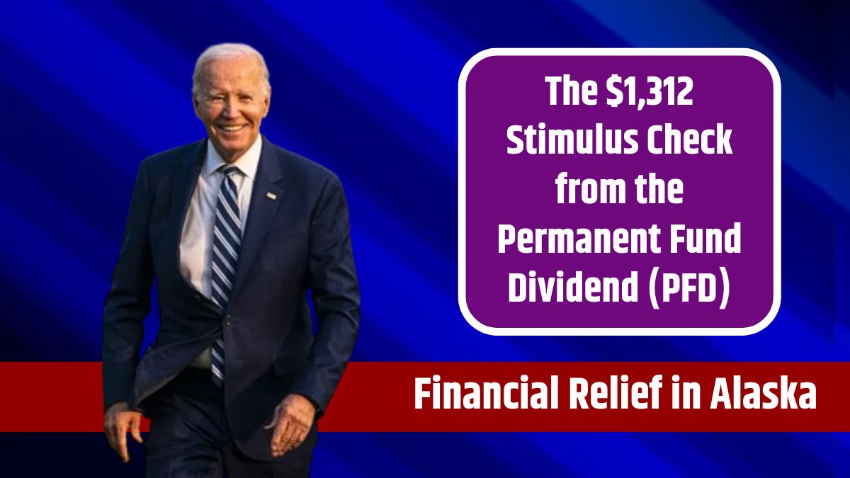 Financial Relief in Alaska The 1,312 Stimulus Check from the